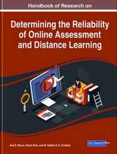 Handbook of Research on Determining the Reliability of Online Assessment and Distance Learning