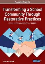 Transforming a School Community Through Restorative Practices