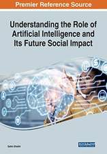 Understanding the Role of Artificial Intelligence and Its Future Social Impact