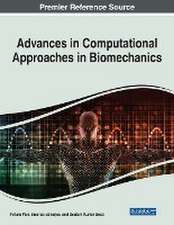 Advances in Computational Approaches in Biomechanics