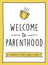 Publishers, S: Welcome to Parenthood