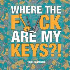 Jassburn, H: Where the F*ck Are My Keys?