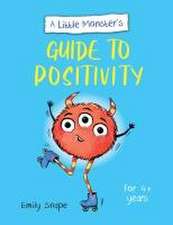 A Little Monster's Guide to Positivity