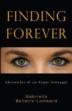 Bellairs-Lombard, G: FINDING FOREVER