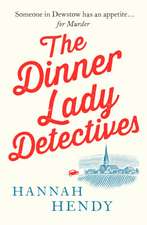 The Dinner Lady Detectives