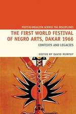 The First World Festival of Negro Arts, Dakar 19 – Contexts and legacies