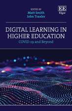 Digital Learning in Higher Education – COVID–19 and Beyond