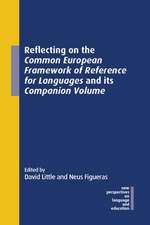 Reflecting on the Common European Framework of Reference for Languages and its Companion Volume