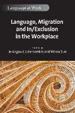 Language, Migration and In/Exclusion in the Workplace