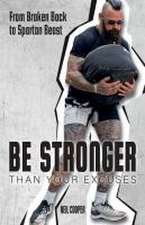 Be Stronger Than Your Excuses