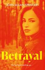 Spencer, J: Betrayal