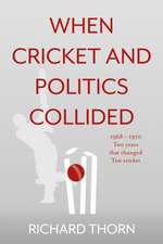 When Cricket and Politics Collided