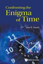 Confronting the Enigma of Time