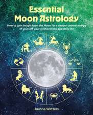 Essential Moon Astrology