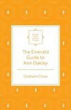 The Emerald Guide to Ann Oakley