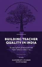 Building Teacher Quality in India – Examining Policy Frameworks and Implementation Outcomes