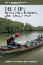 Delta Life: Exploring Dynamic Environments where Rivers Meet the Sea