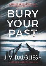 Bury Your Past