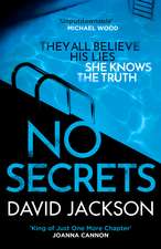 No Secrets: a totally gripping serial killer thriller from the bestselling author of Cry Baby