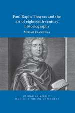 Paul Rapin Thoyras and the art of eighteenth–century historiography