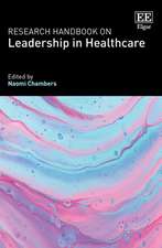 Research Handbook on Leadership in Healthcare