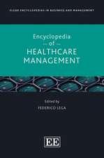 Elgar Encyclopedia of Healthcare Management