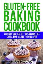 Gluten-Free Baking Cookbook