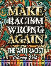 Make Racism Wrong Again