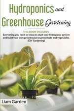 Hydroponics and Greenhouse Gardening