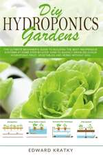 DIY Hydroponics Gardens