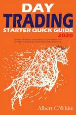 DAY TRADING STARTER QUICK GUIDE 2020