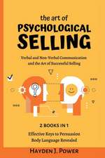 The art of PSYCHOLOGICAL SELLING