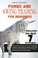 Forex and Swing Trading for Beginners