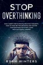 Stop Overthinking