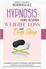 HYPNOSIS FOR RAPID WEIGHT LOSS AND DEEP SLEEP