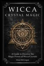 Wicca Crystal Magic