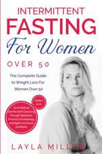 INTERMITTENT FASTING FOR WOMEN OVER 50