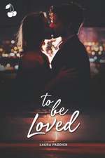 To be loved