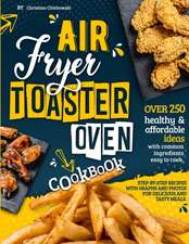 AIR FRYER TOASTER OVEN COOKBOOK