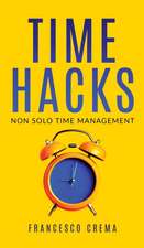 Time Hacks