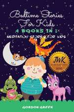 BEDTIME STORIES FOR KIDS - 4 BOOKS IN 1 -