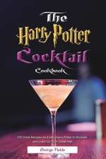 The Harry Potter Cocktail Cookbook