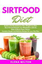 Sirtfood Diet Cookbook