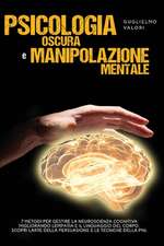 Psicologia Oscura e Manipolazione Mentale