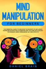 Mind Manipulation for Beginners