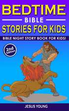 BEDTIME BIBLE STORIES FOR KIDS (2nd Edition)