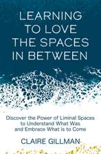 Learning to Love the Spaces in Between