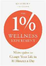 The 1% Wellness Experiment