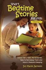 SHORT BEDTIME STORIES FOR KIDS