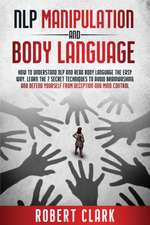 NLP MANIPULATION AND BODY LANGUAGE